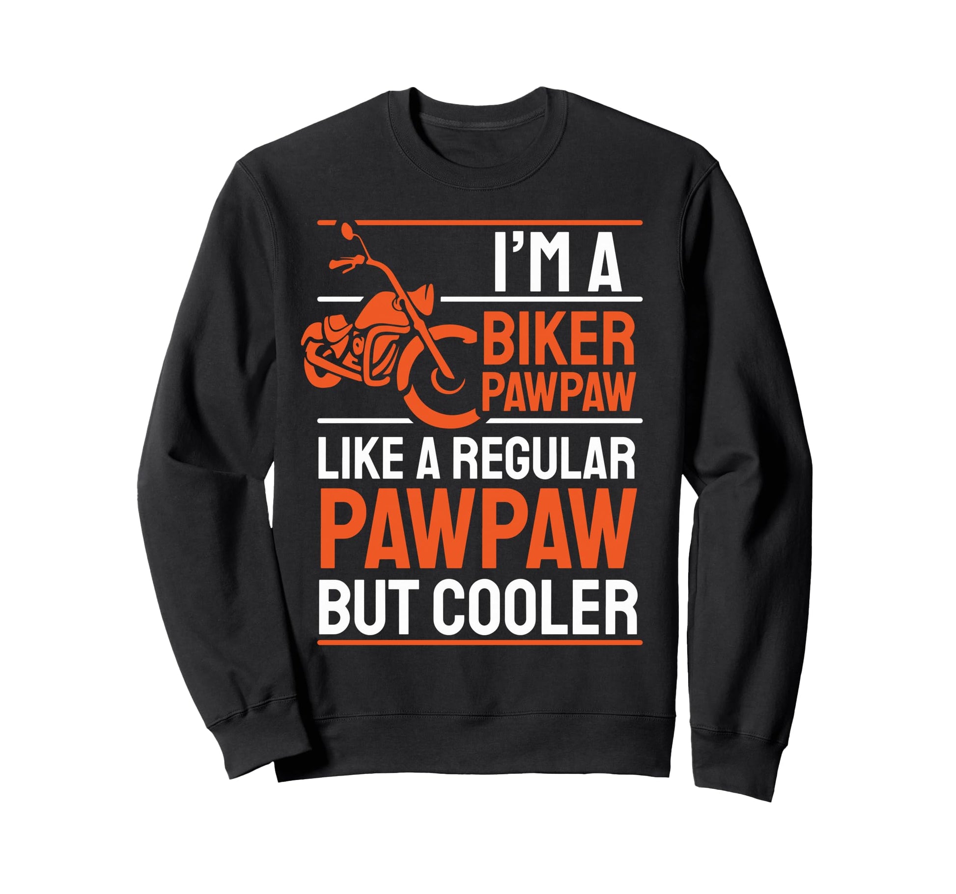 Motorcycle Gifts Dad Motorcycle Gifts Sweatshirt - Trendy Graphic Unisex - T-Shirt, Sweatshirt, Hoodie