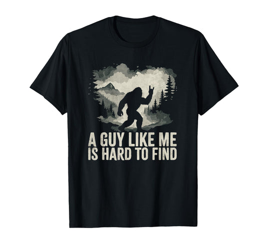 Bigfoot Pease Sign Guy Like Me Is Hard T-Shirt - Aesthetic Graphic Unisex - T-Shirt, Sweatshirt, Hoodie
