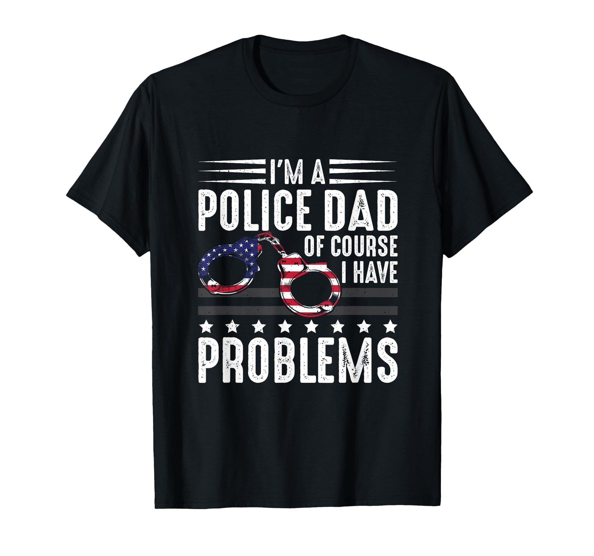 Thin Blue Line Im Police Dad Course I T-Shirt - Unique Graphic Men Women - T-Shirt, Sweatshirt, Hoodie