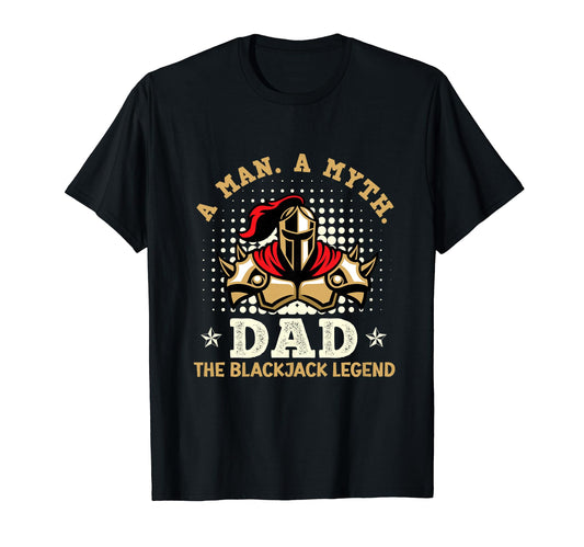 Blackjack Casino Myth Dad T-Shirt - Fun Novelty Design for Adults - T-Shirt, Sweatshirt, Hoodie