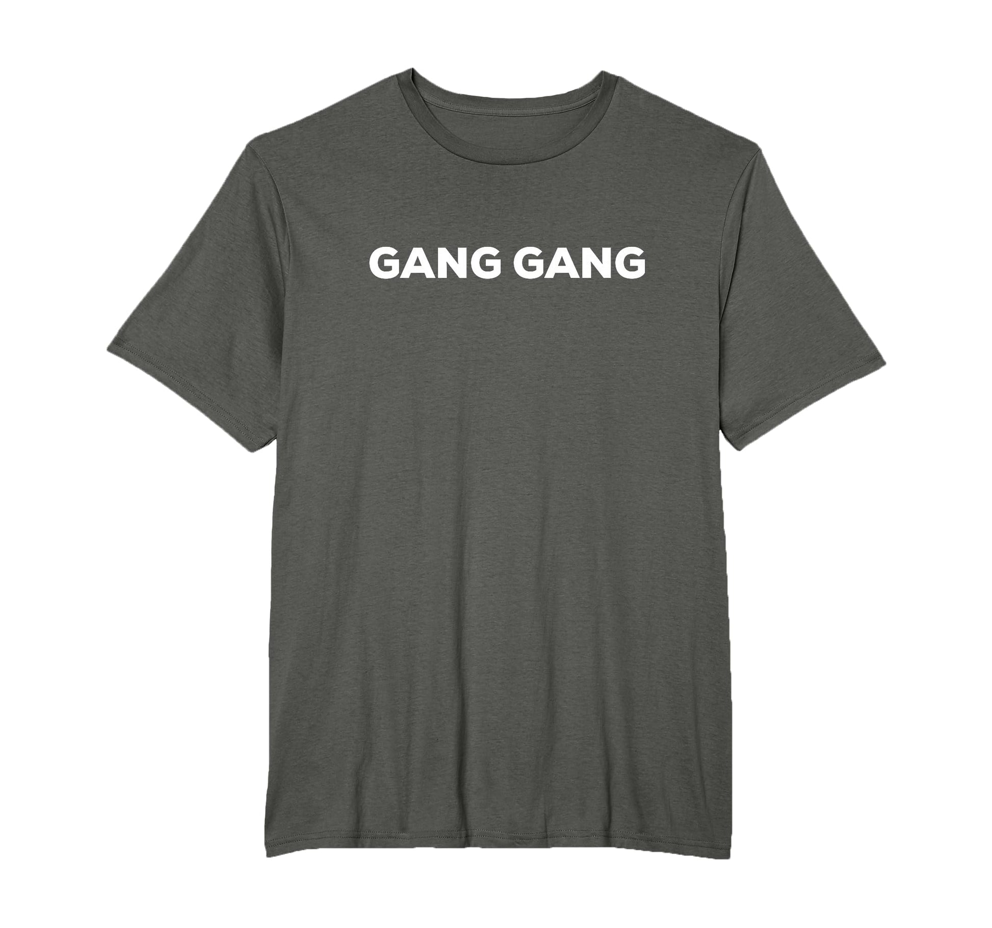 Gang Gang Funny And T-Shirt - Graphic Print Men Women - T-Shirt, Sweatshirt, Hoodie