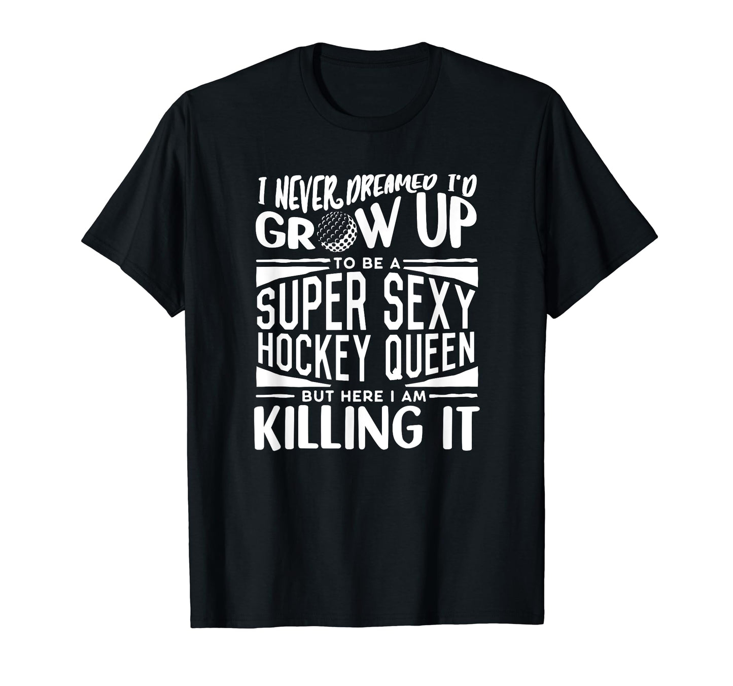 Field Hockey Player Field Hockey Lover T-Shirt - Graphic Print Men Women - T-Shirt, Sweatshirt, Hoodie