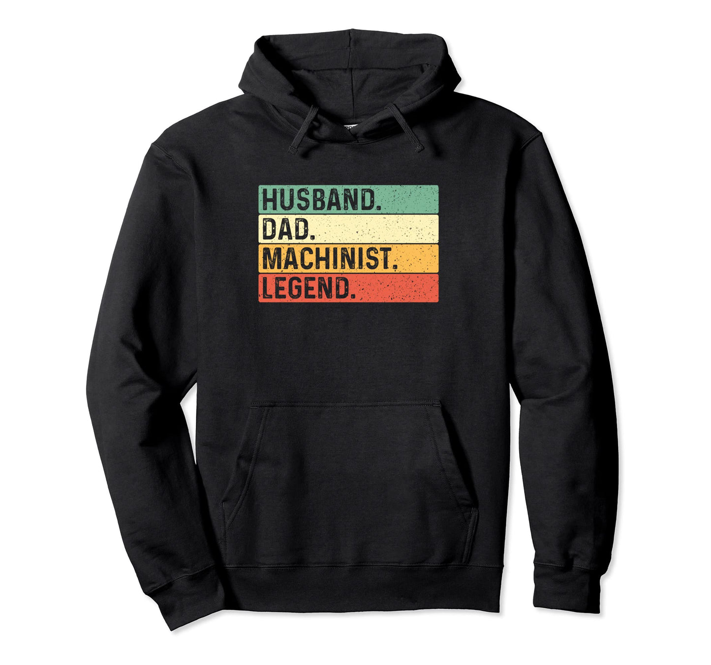 Husband Dad Machinist Legend Machine Hoodie - Aesthetic Graphic Men Women - T-Shirt, Sweatshirt, Hoodie