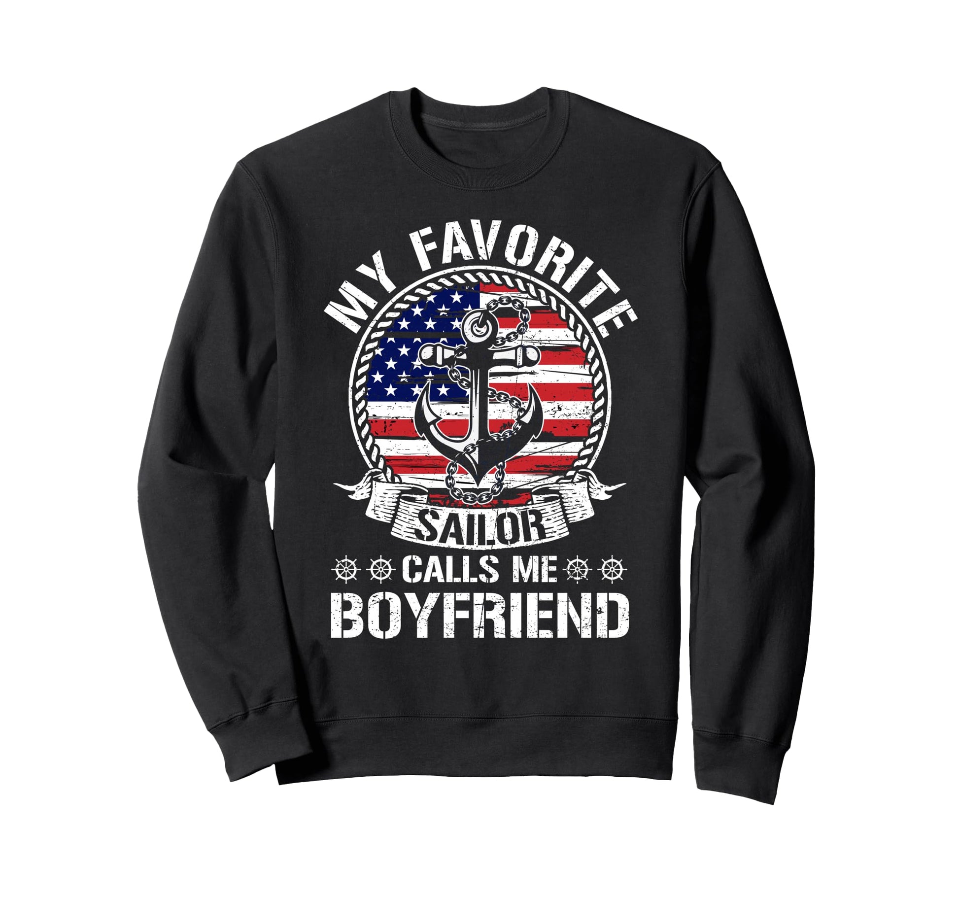 Proud Sailor Boyfriend Anchor Flag Sweatshirt - Graphic Print for Adults - T-Shirt, Sweatshirt, Hoodie