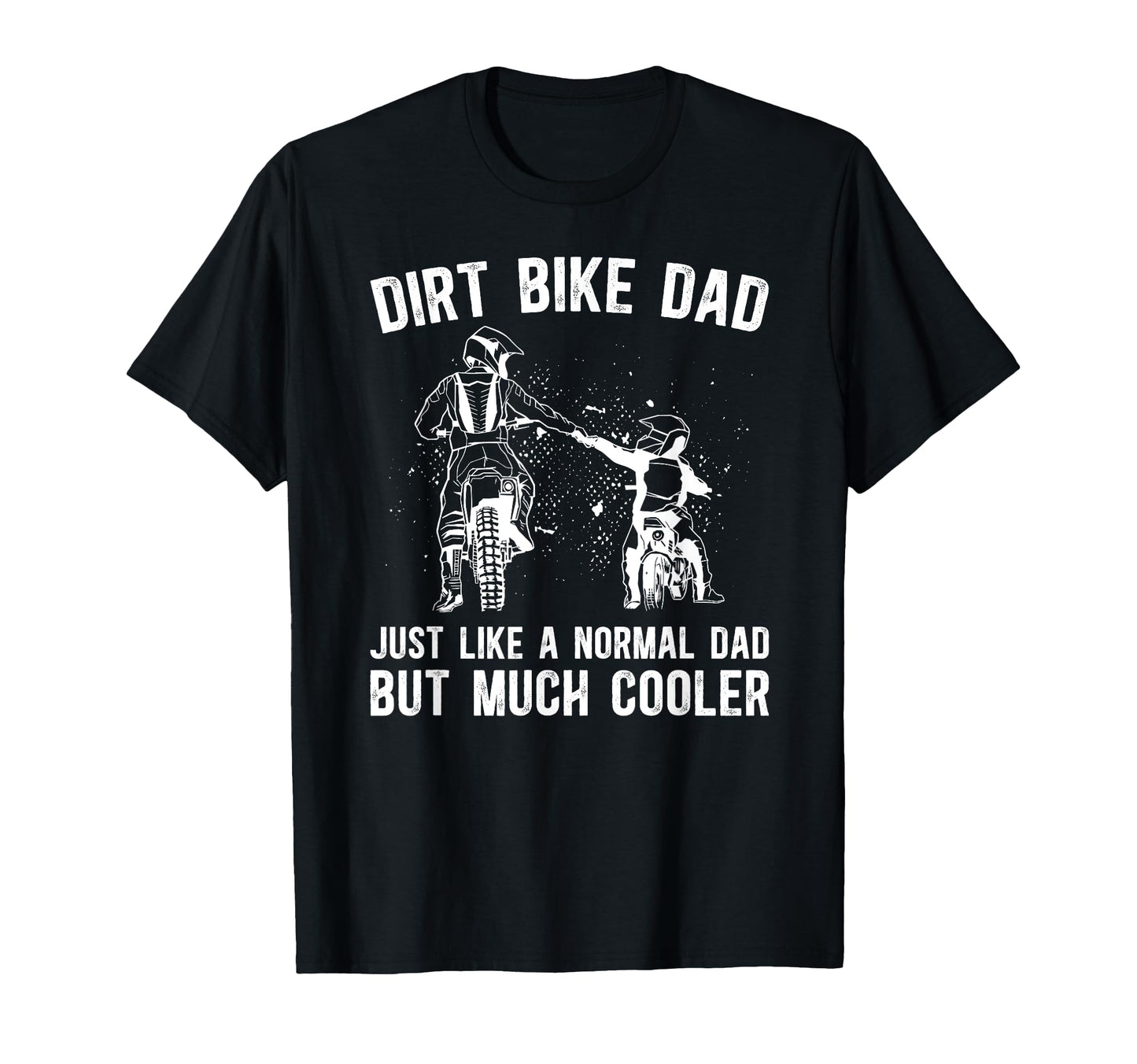 Dirt Bike Dad Dirt Biker Dad Dirt T-Shirt - Minimalist Print Men Women - T-Shirt, Sweatshirt, Hoodie