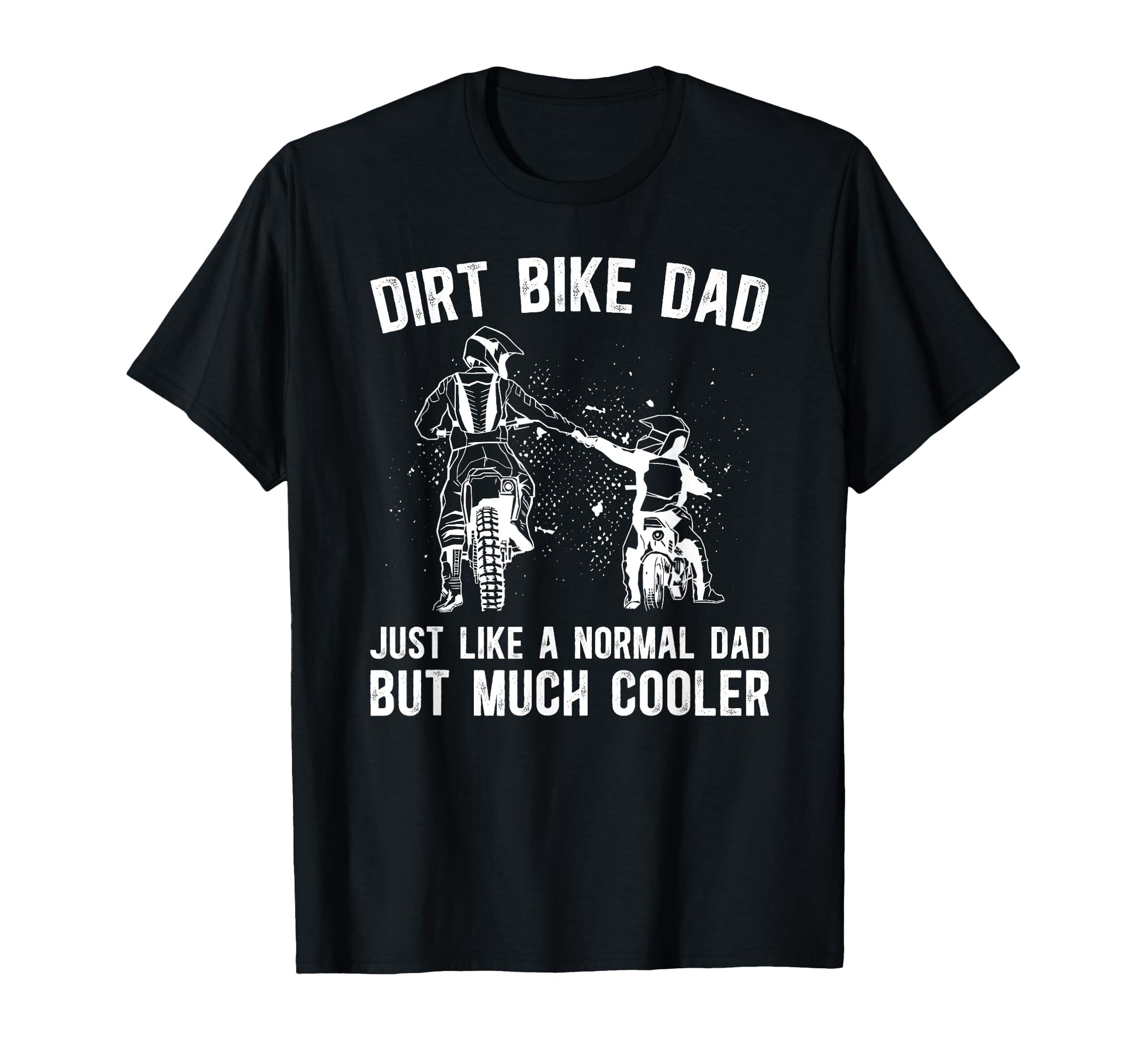 Dirt Bike Dad Dirt Biker Dad Dirt T-Shirt - Minimalist Print Men Women - T-Shirt, Sweatshirt, Hoodie