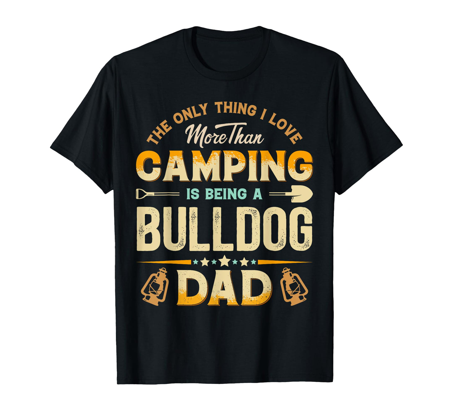 Funny Camping Fathers Day Bulldog T-Shirt - Aesthetic Graphic Men Women - T-Shirt, Sweatshirt, Hoodie