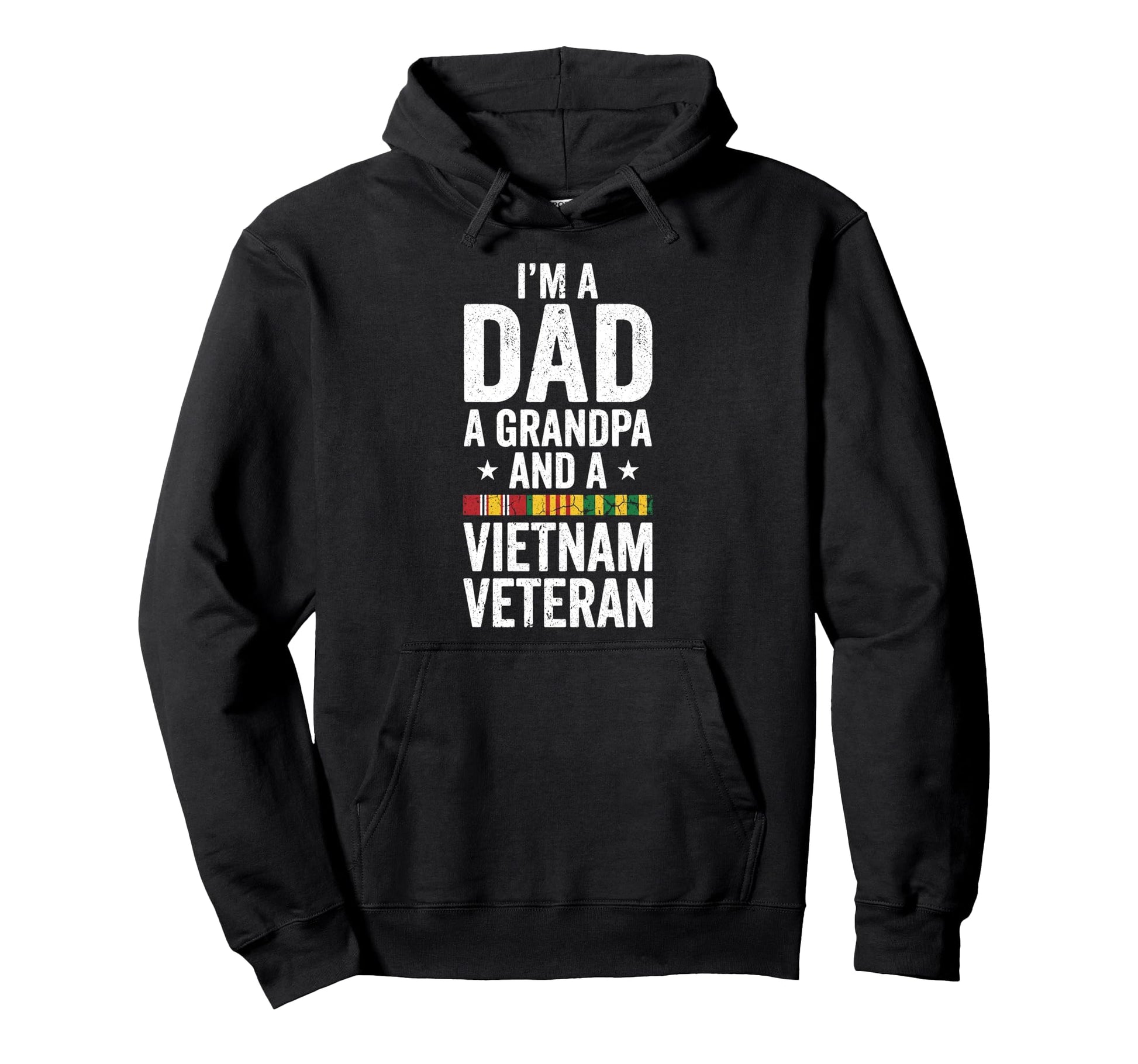 Im Dad Grandpa And Vietnam Veteran Hoodie - Trendy Graphic for Adults - T-Shirt, Sweatshirt, Hoodie