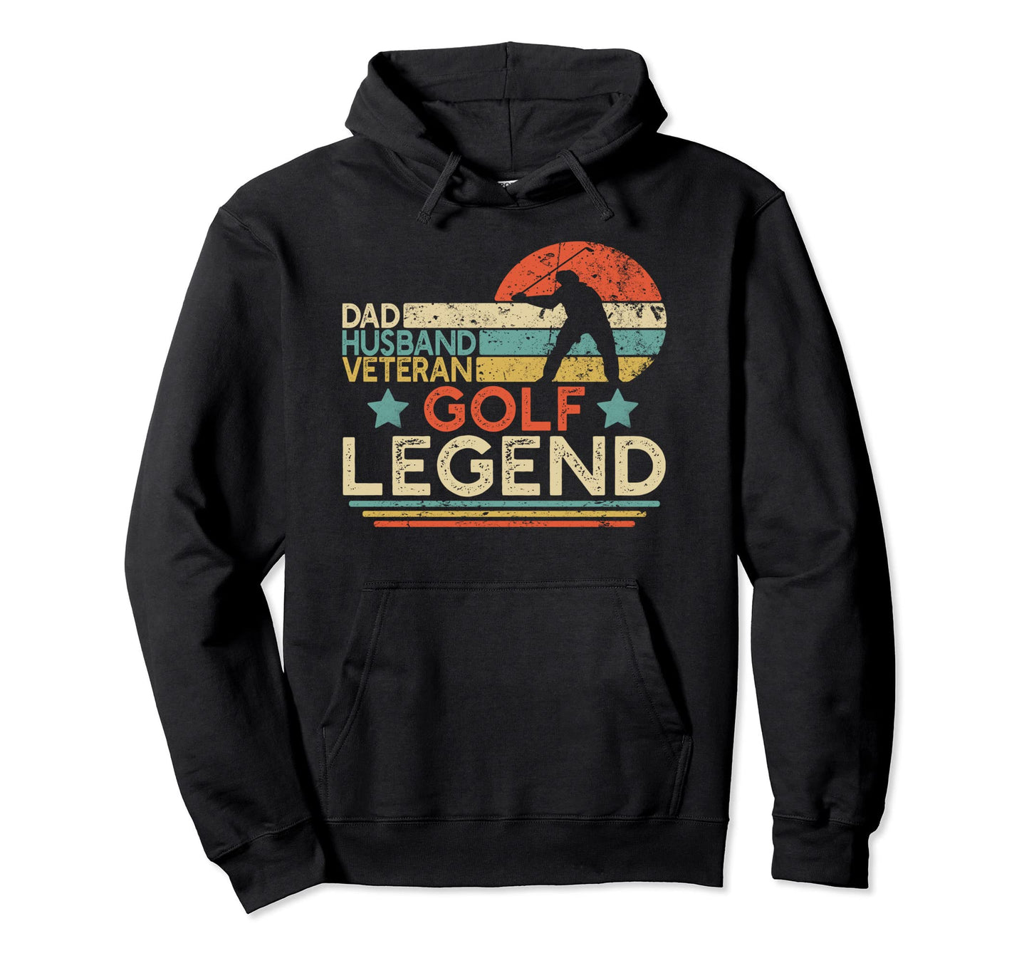 Dad Husband Veteran Golf Legend Retired Hoodie - Trendy Graphic Unisex - T-Shirt, Sweatshirt, Hoodie