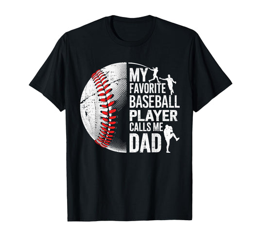 Baseball My Favorite Player Calls Me T-Shirt - Fun Novelty Design Unisex - T-Shirt, Sweatshirt, Hoodie