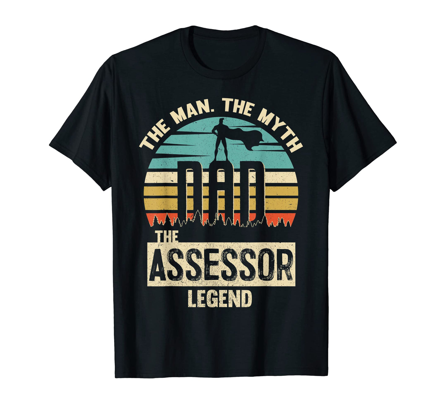 Mens Myth Legend Dad Assessor T-Shirt - Aesthetic Graphic Men Women - T-Shirt, Sweatshirt, Hoodie