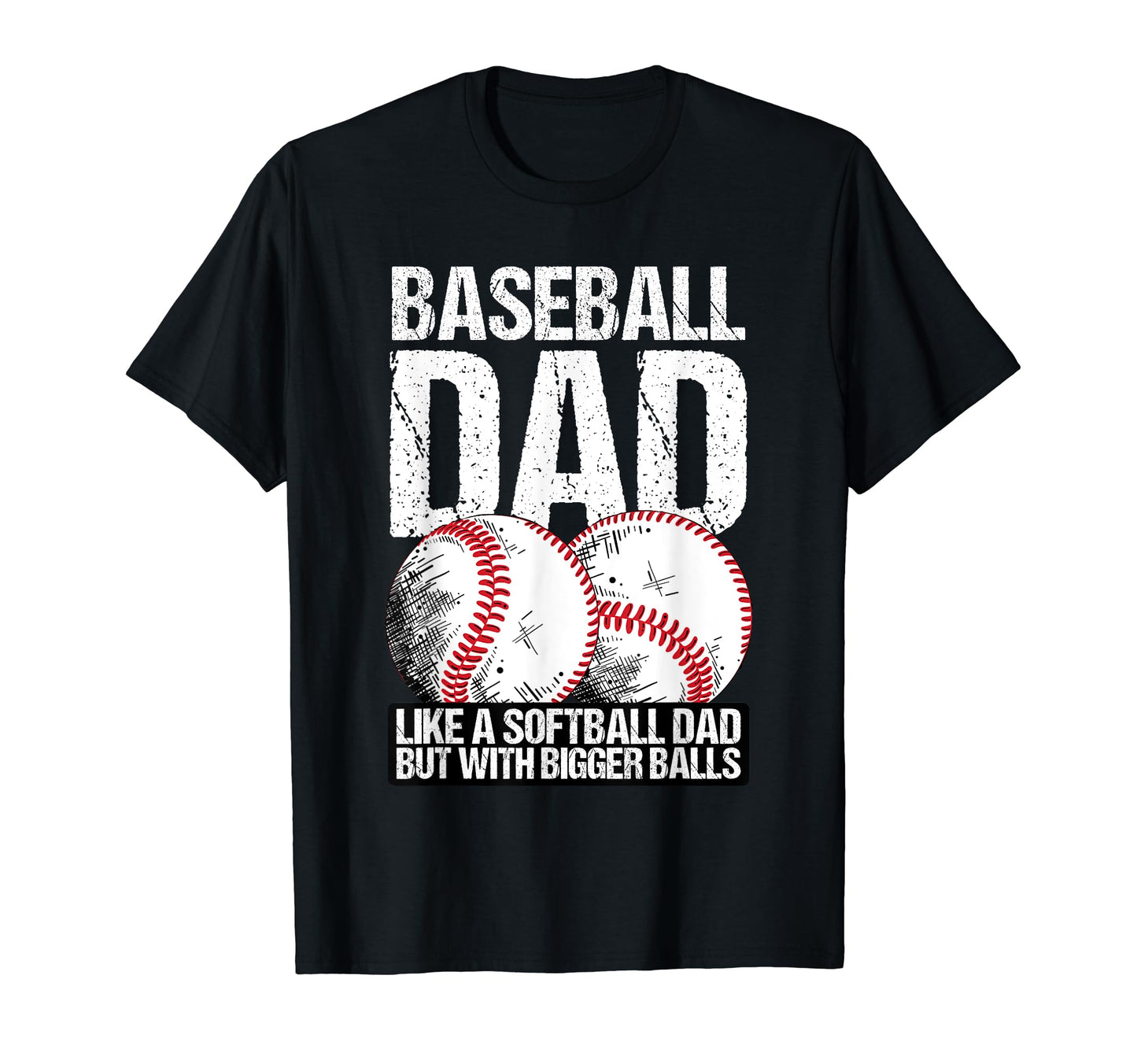 Baseball Dad Like Softball Dad But T-Shirt - Minimalist Print for Adults - T-Shirt, Sweatshirt, Hoodie