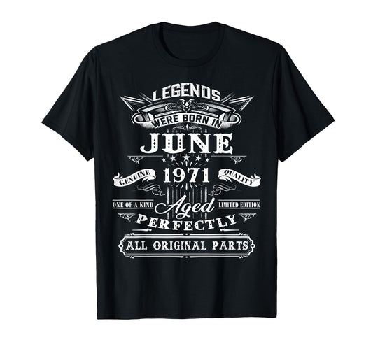55Th Birthday Gift Legend Born June 1971 T-Shirt - Streetwear Style Unisex - T-Shirt, Sweatshirt, Hoodie