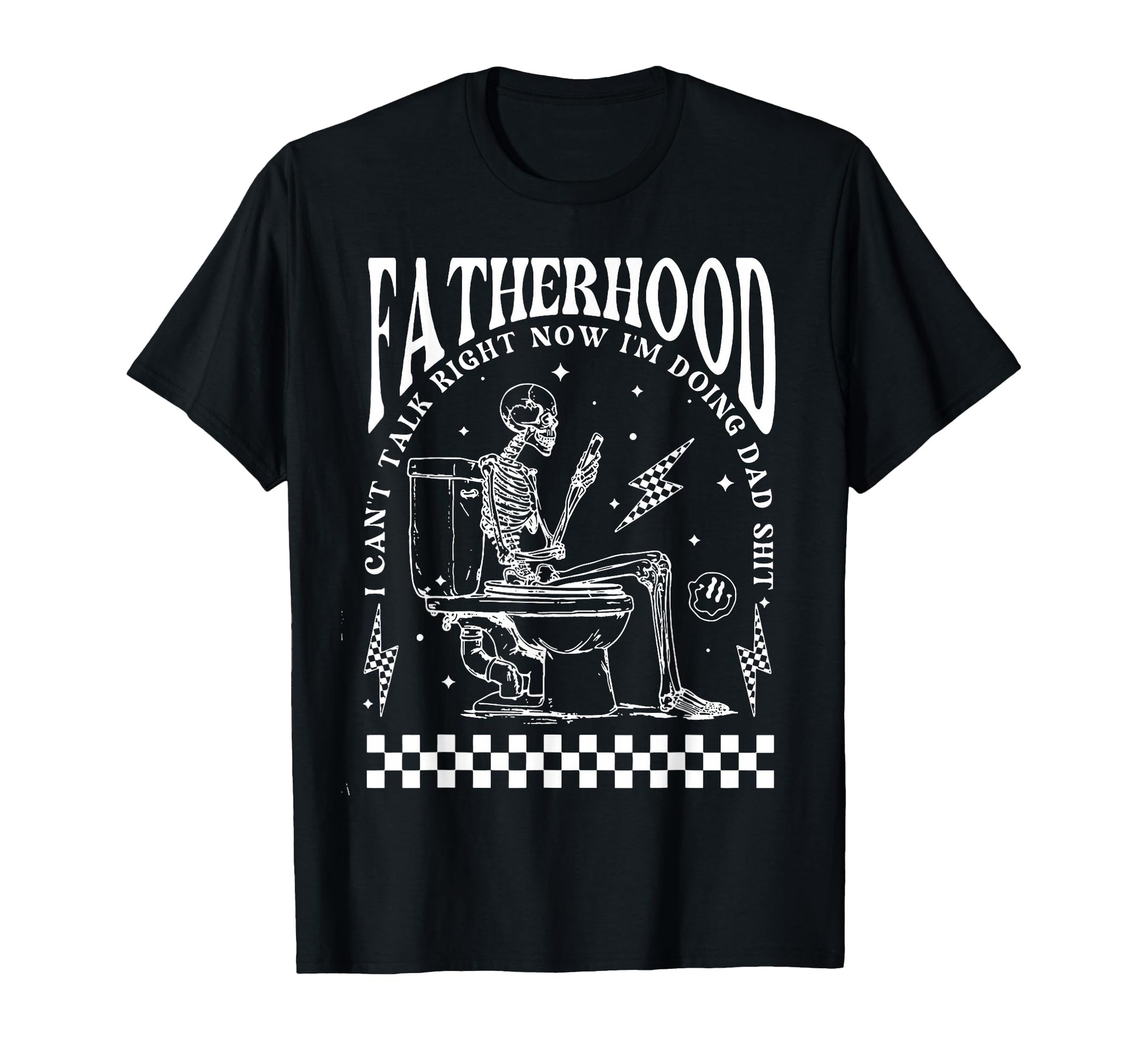 Skeleton Fatherhood I Cant Talk Right T-Shirt - Streetwear Style Unisex - T-Shirt, Sweatshirt, Hoodie