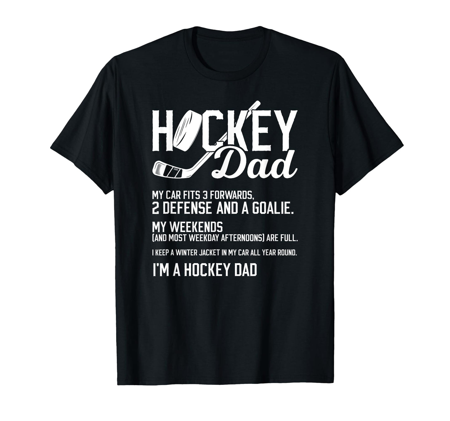 Im Hockey Dad Ice Hockey Player T-Shirt - Fun Novelty Design for Adults - T-Shirt, Sweatshirt, Hoodie