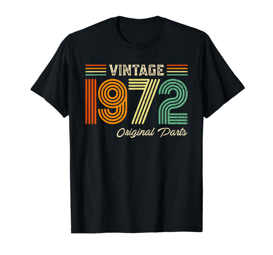 1972 Original Parts Birthday 1972 T-Shirt - Streetwear Style Unisex - T-Shirt, Sweatshirt, Hoodie