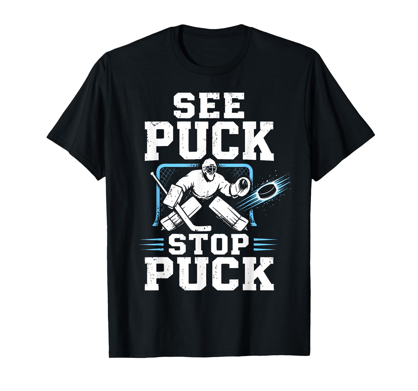Ice Hockey Goalkeeper Team Goalie T-Shirt - Unique Graphic Men Women - T-Shirt, Sweatshirt, Hoodie