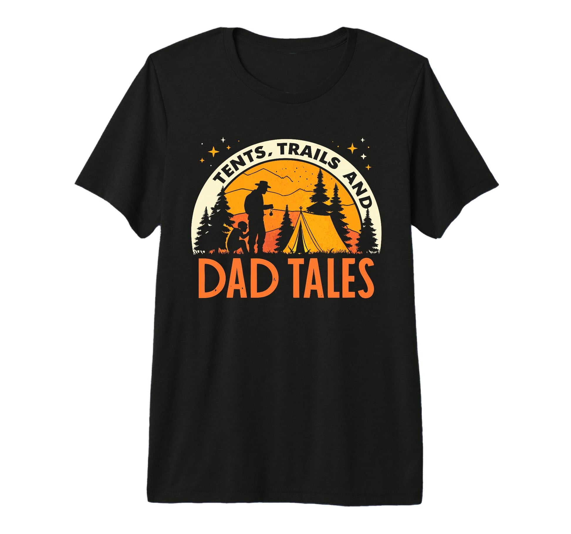 Tents Trails And Dad Tales Dad Family T-Shirt - Custom Art Print Unisex - T-Shirt, Sweatshirt, Hoodie