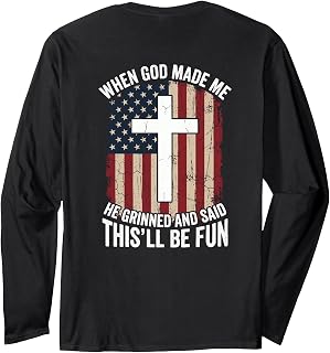 When God Made Me He Grinned (Art ON Back) Long Sleeve T-Shirt Unisex T-shirt, Sweatshirt, Hoodie, Long Sleeve Tee - T-Shirt, Sweatshirt, Hoodie