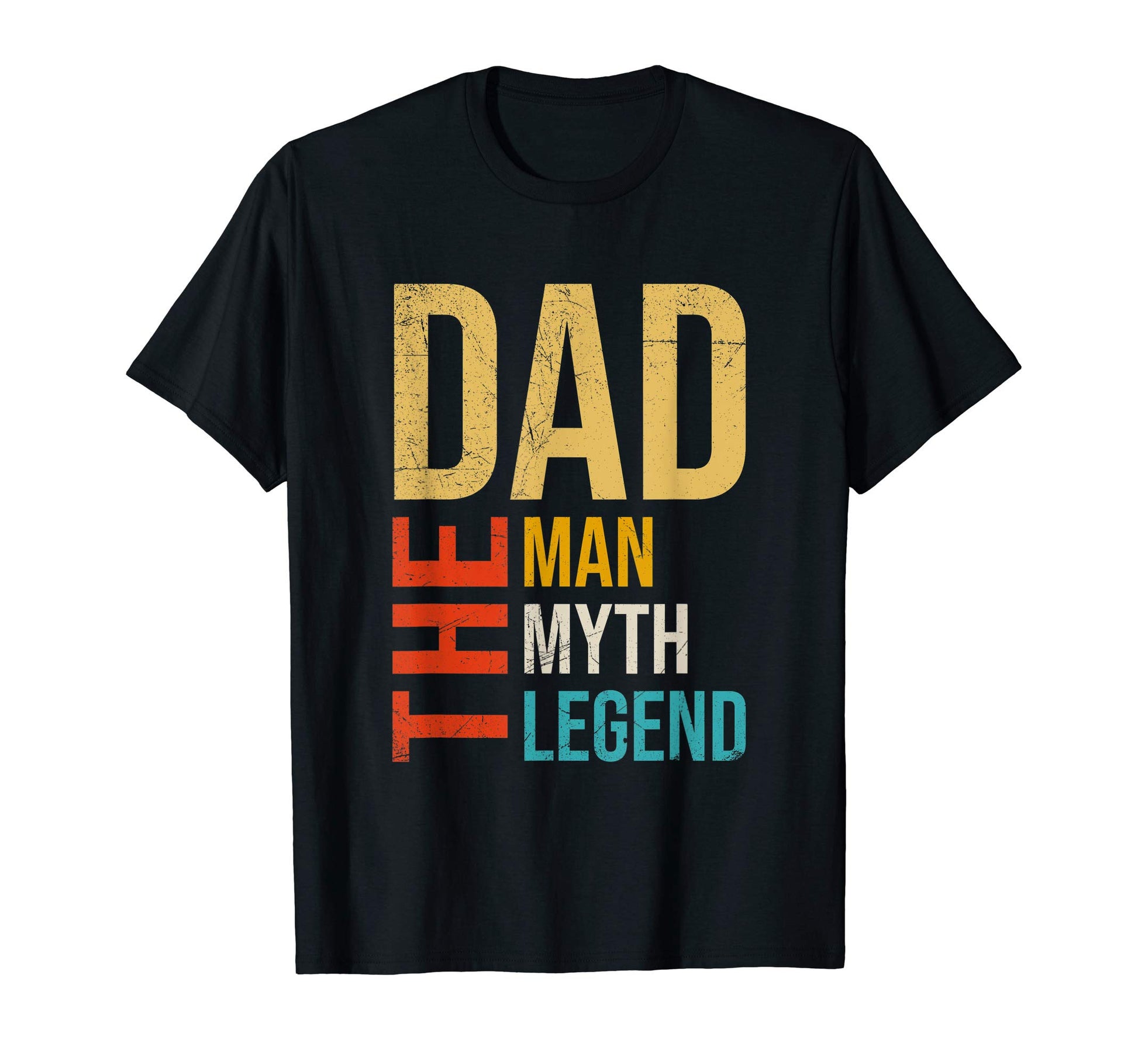 Dad Myth Legend Fathers Day Gift T-Shirt - Fun Novelty Design for Adults - T-Shirt, Sweatshirt, Hoodie