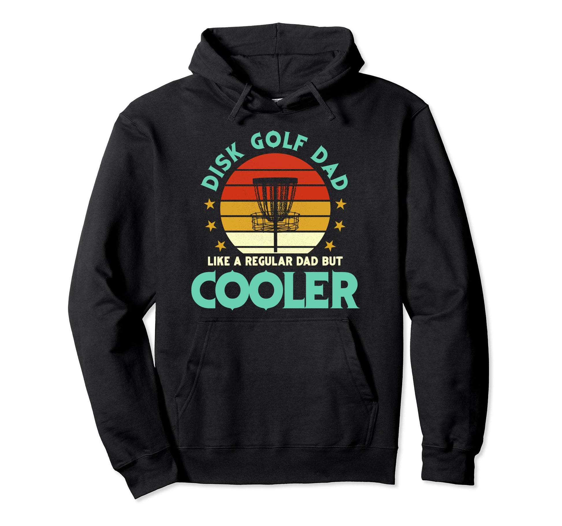 Disk Golf Dad Like Regular Dad But Hoodie - Unique Graphic for Adults - T-Shirt, Sweatshirt, Hoodie