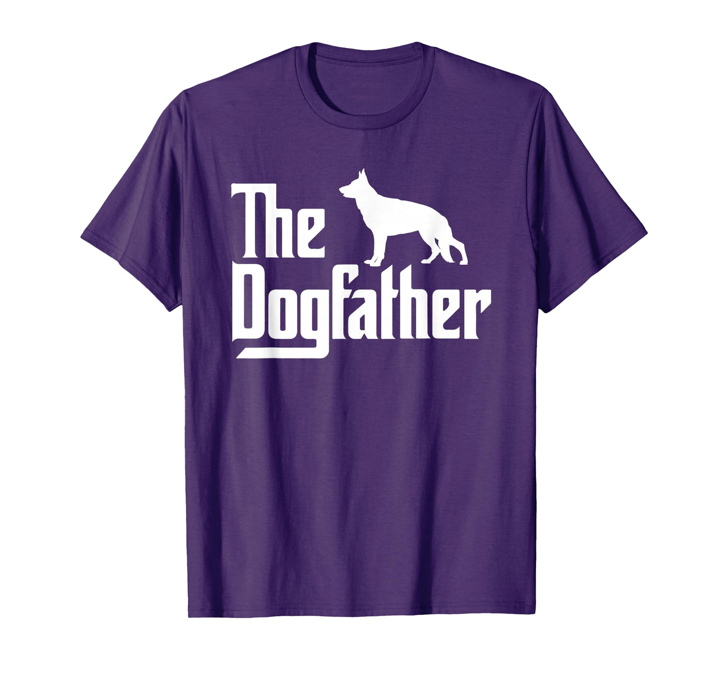 Dogfather German Shepherd Dog Dad Best T-Shirt - Novelty Apparel Men Women - T-Shirt, Sweatshirt, Hoodie