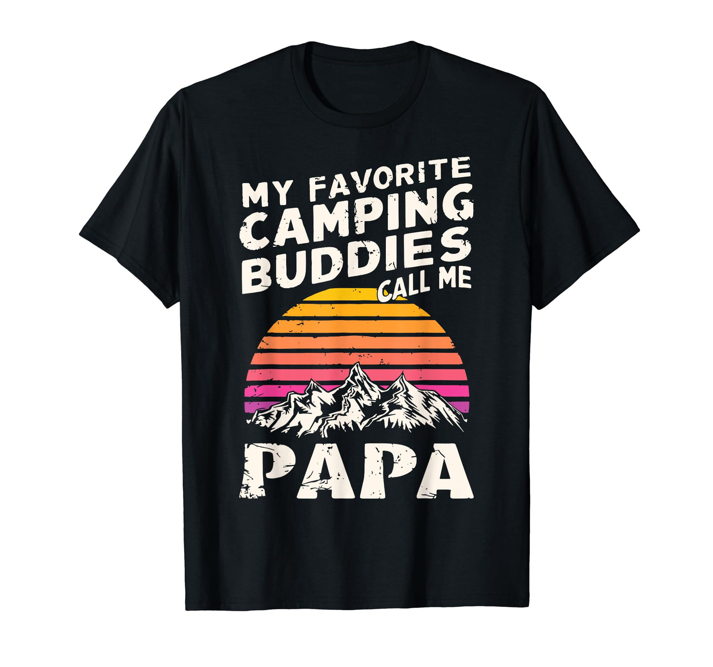 Camping Papa Funny Dad Grandpa Fathers Day T-Shirt - Trendy Graphic Unisex - T-Shirt, Sweatshirt, Hoodie
