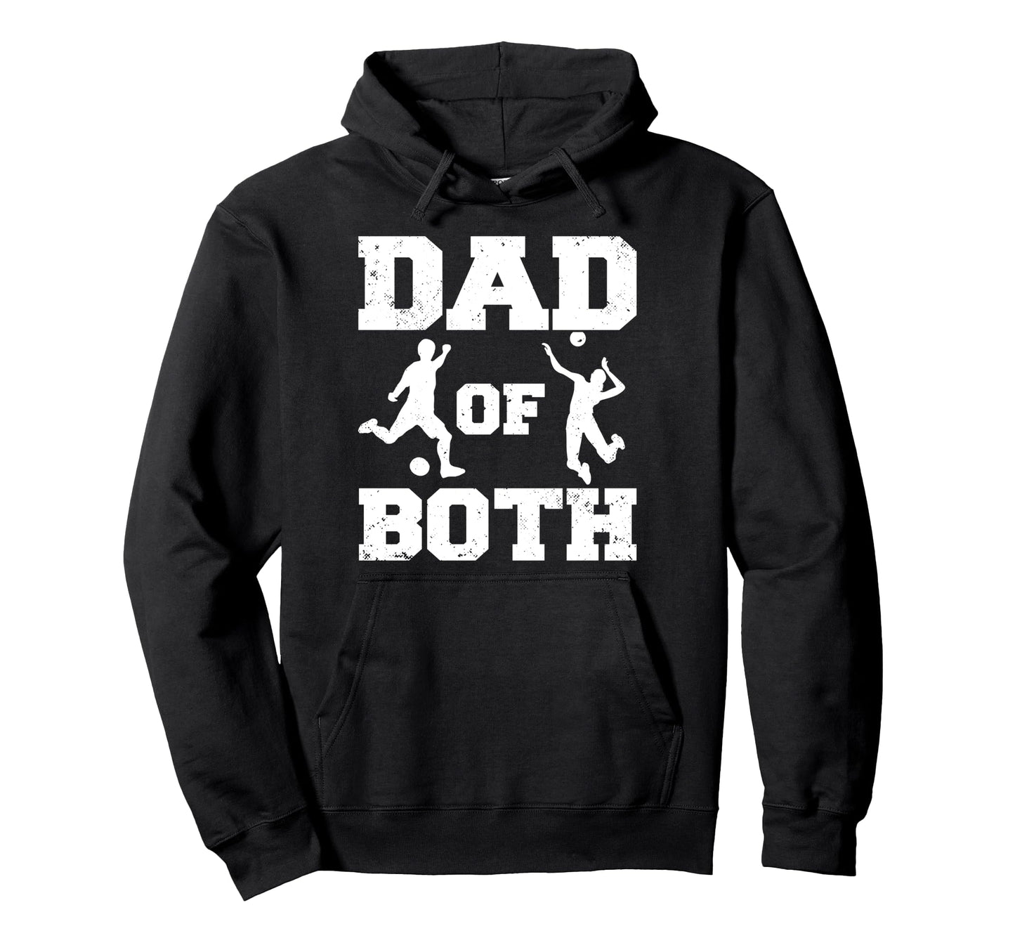 Dad Both Funny Soccer Volleyball Dad Hoodie - Fun Novelty Design Men Women - T-Shirt, Sweatshirt, Hoodie