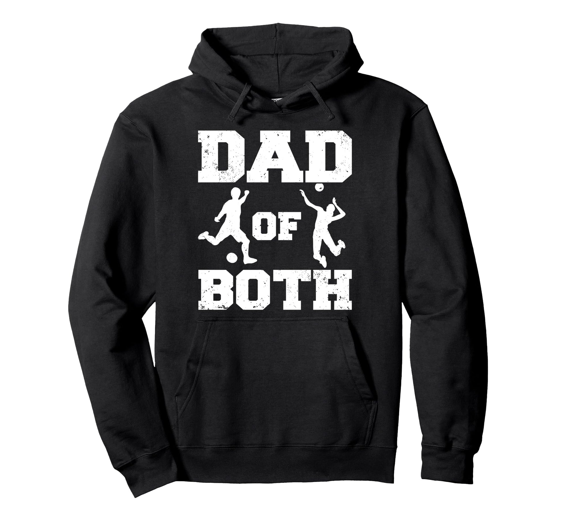 Dad Both Funny Soccer Volleyball Dad Hoodie - Fun Novelty Design Men Women - T-Shirt, Sweatshirt, Hoodie