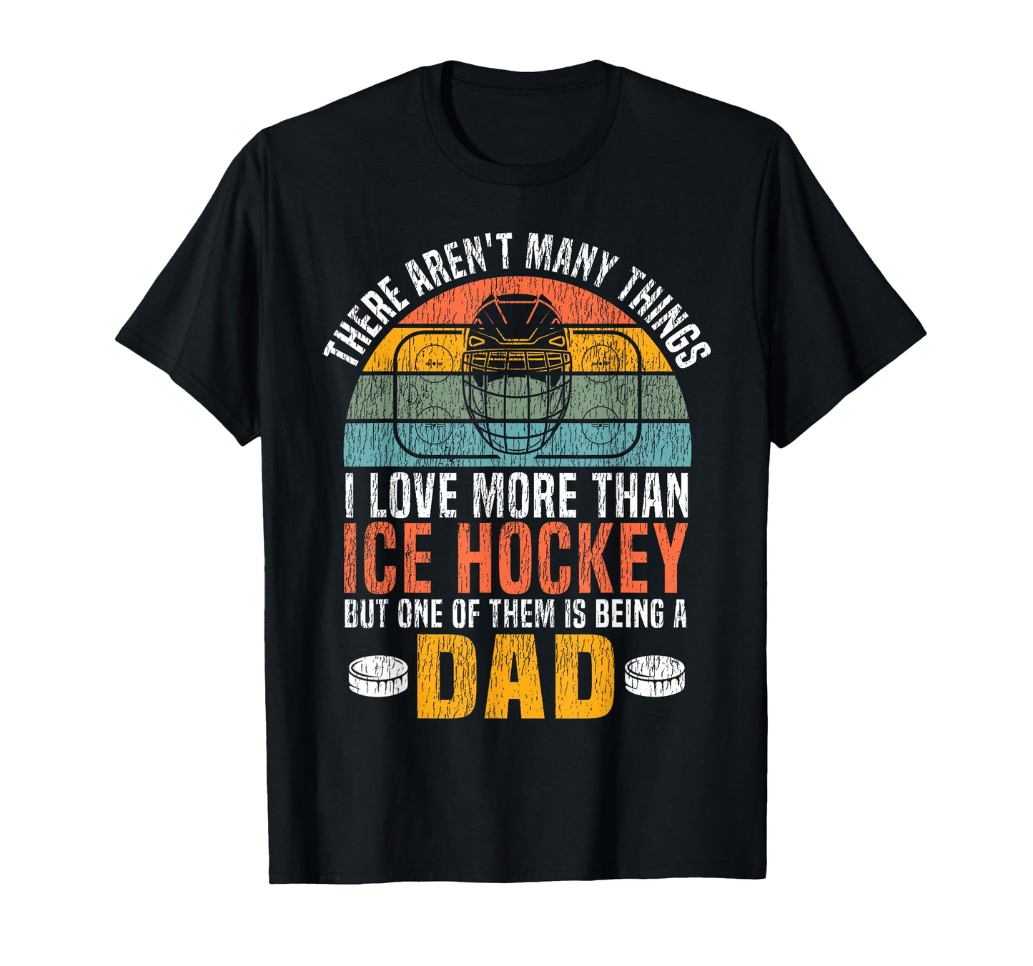 Ice Hockey Dad Father There Arent Many T-Shirt - Novelty Apparel Men Women - T-Shirt, Sweatshirt, Hoodie
