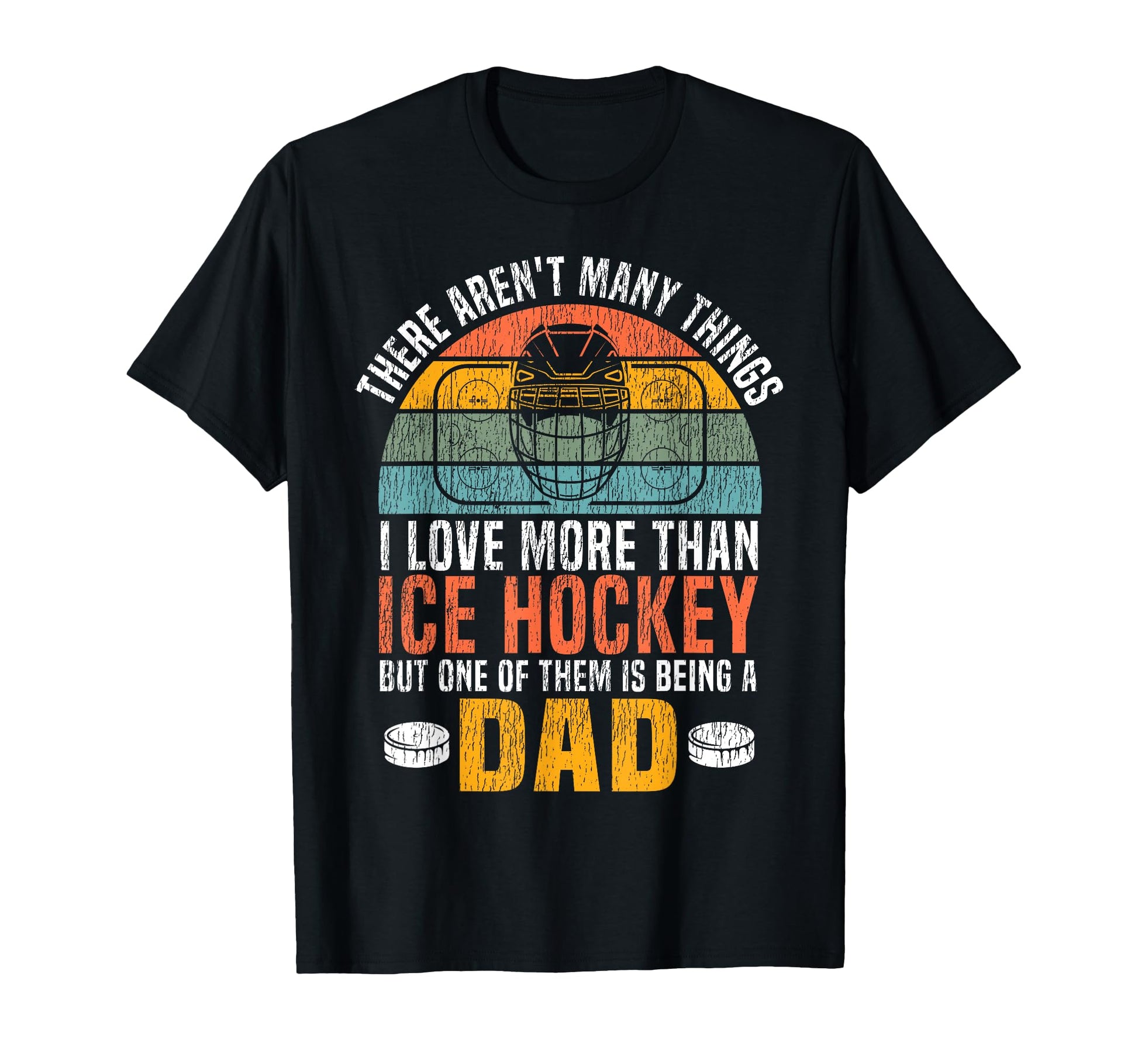 Ice Hockey Dad Father There Arent Many T-Shirt - Novelty Apparel Men Women - T-Shirt, Sweatshirt, Hoodie