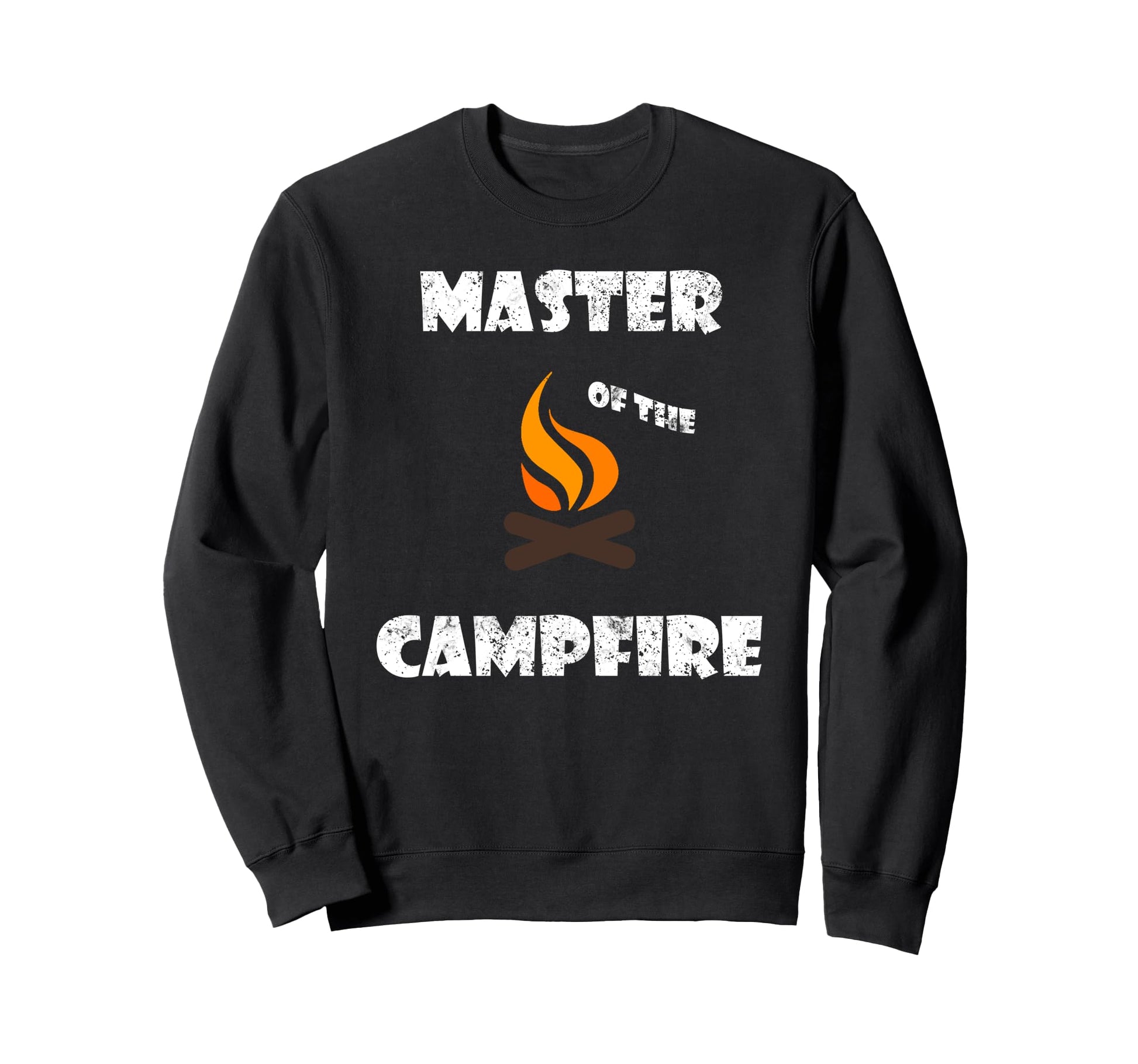 Master Campfire Camper Dad Sweatshirt - Fun Novelty Design Men Women - T-Shirt, Sweatshirt, Hoodie