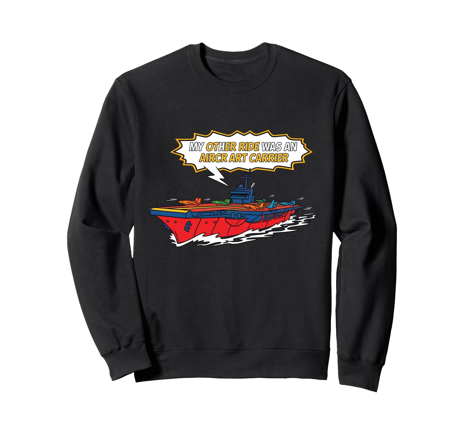 Funny My Other Ride Aircraft Sweatshirt - Trendy Graphic for Adults - T-Shirt, Sweatshirt, Hoodie