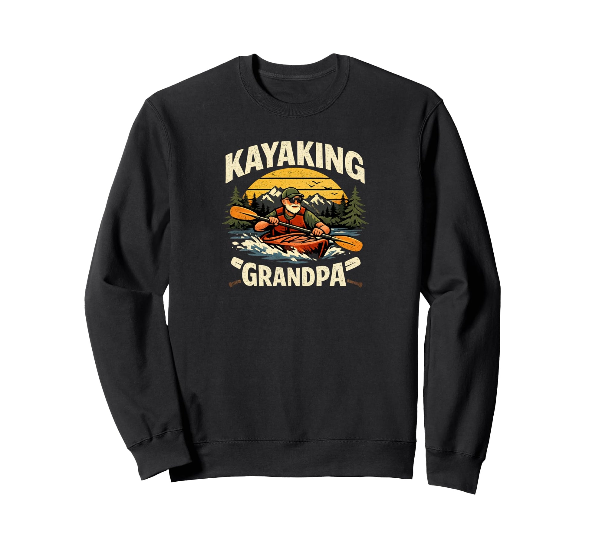 Kayaking Grandpa Funny Kayak Sweatshirt - Aesthetic Graphic Men Women - T-Shirt, Sweatshirt, Hoodie