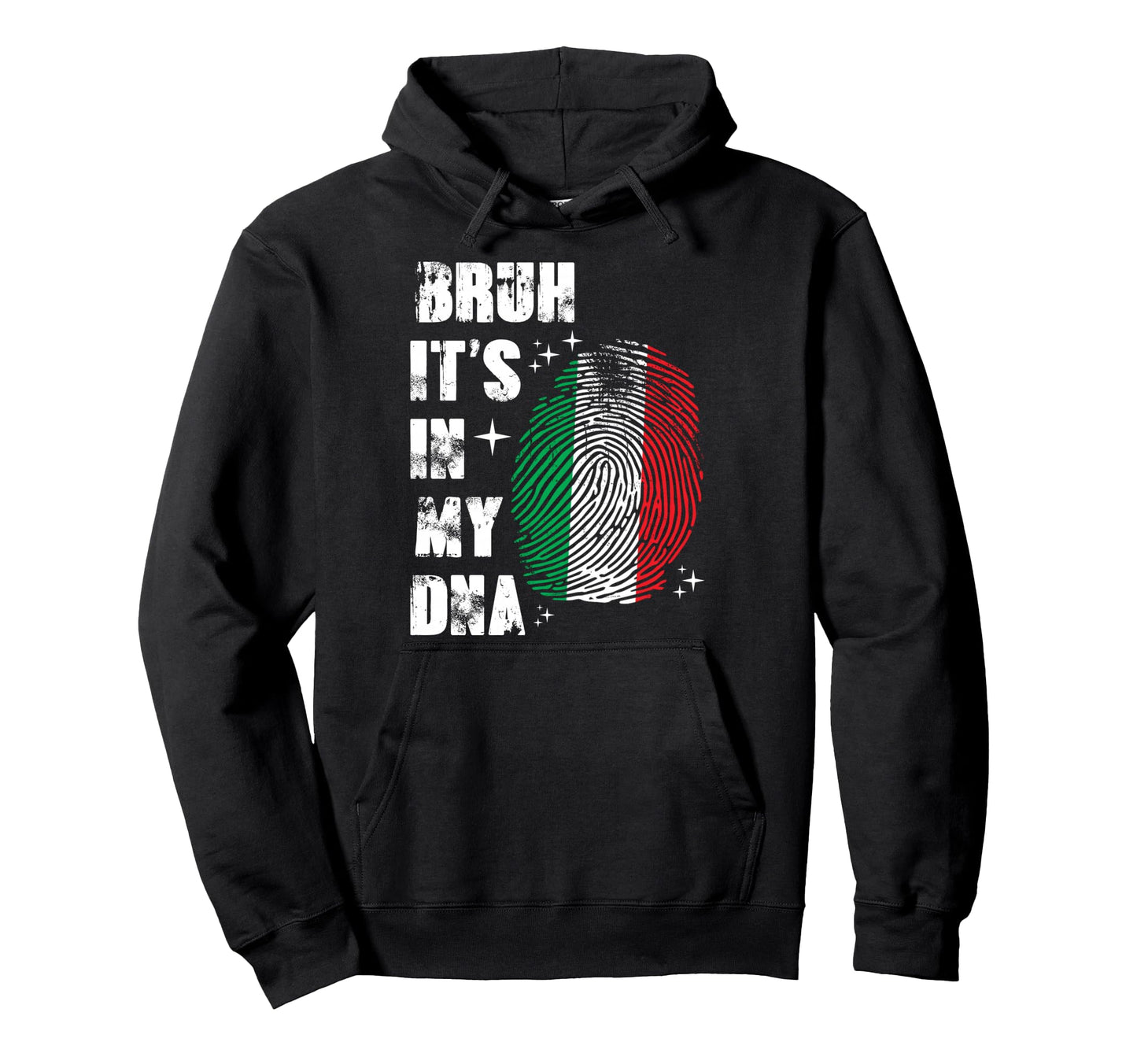 Funny Bruh Its My Dna Italy Italian Hoodie - Streetwear Style Men Women - T-Shirt, Sweatshirt, Hoodie