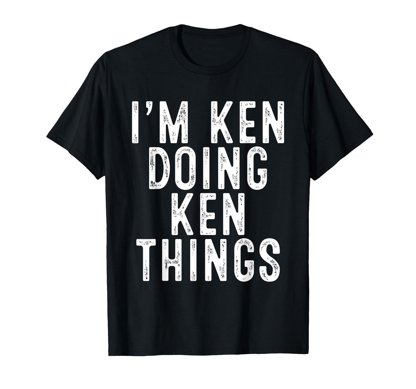 Im Ken Doing Ken Things Funny T-Shirt - Streetwear Style for Adults - T-Shirt, Sweatshirt, Hoodie