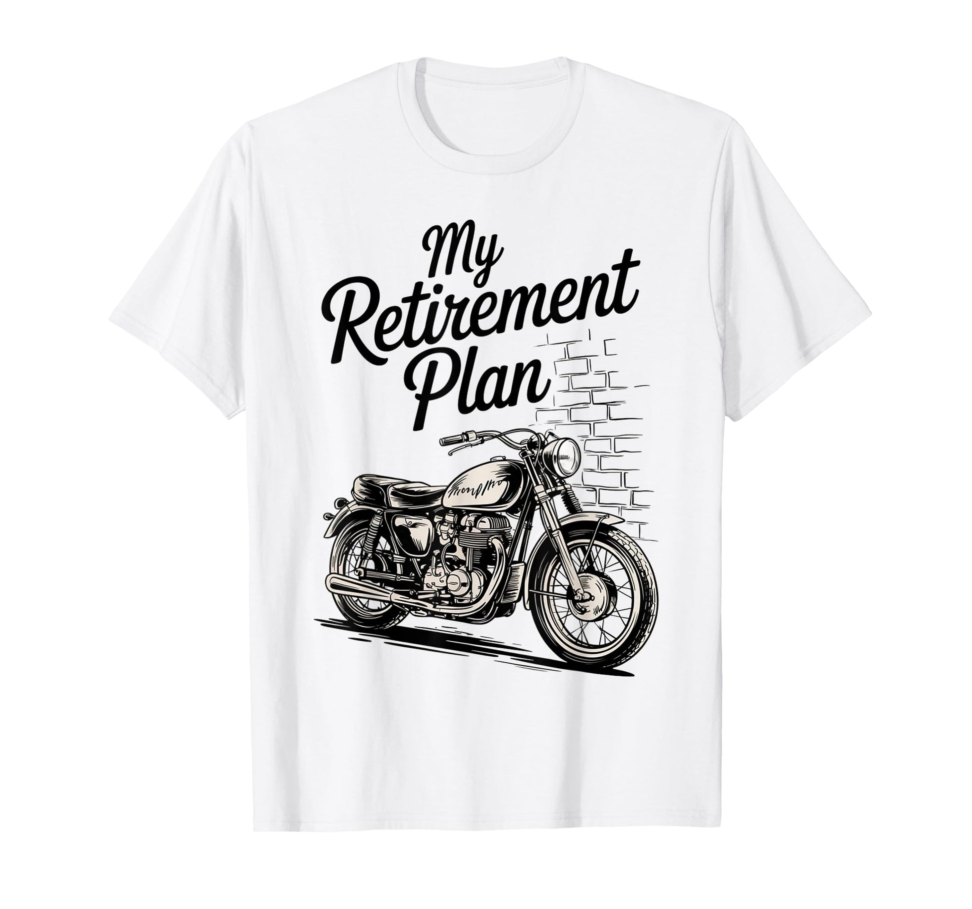 Retirement Plan Motorcycle Travel Dad T-Shirt - Fun Novelty Design Unisex - T-Shirt, Sweatshirt, Hoodie