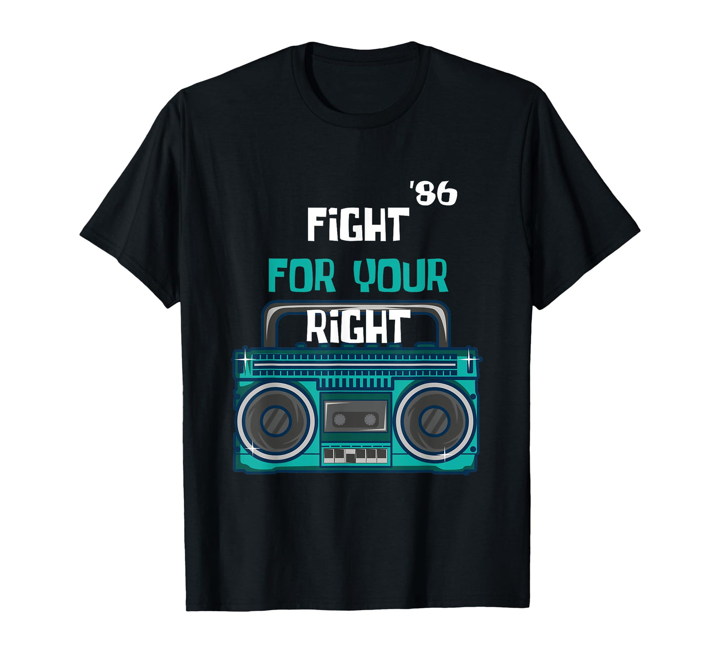 Fight Your Right Ghetto Blaster Pop T-Shirt - Fun Novelty Design Unisex - T-Shirt, Sweatshirt, Hoodie