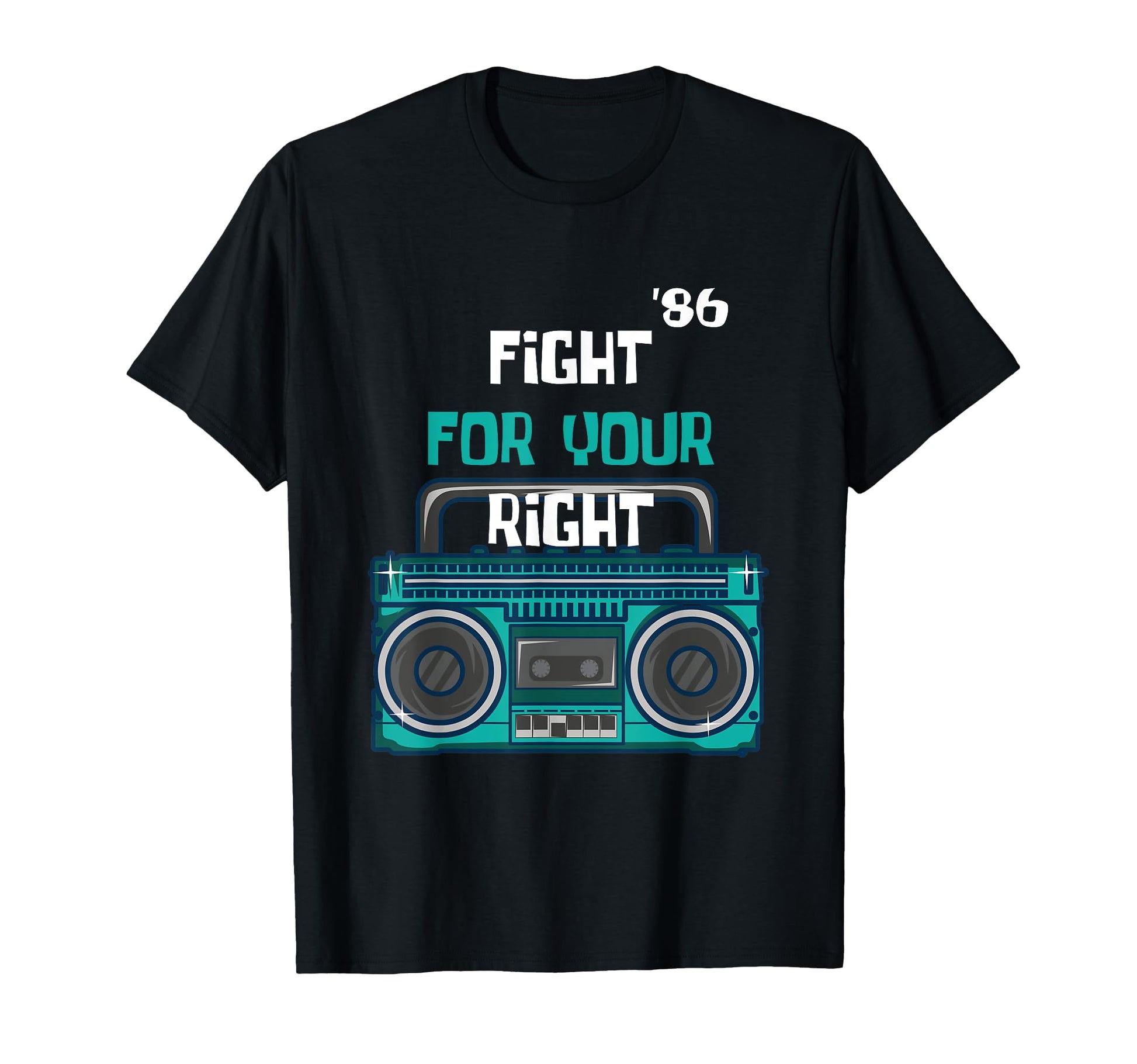 Fight Your Right Ghetto Blaster Pop T-Shirt - Fun Novelty Design Unisex - T-Shirt, Sweatshirt, Hoodie