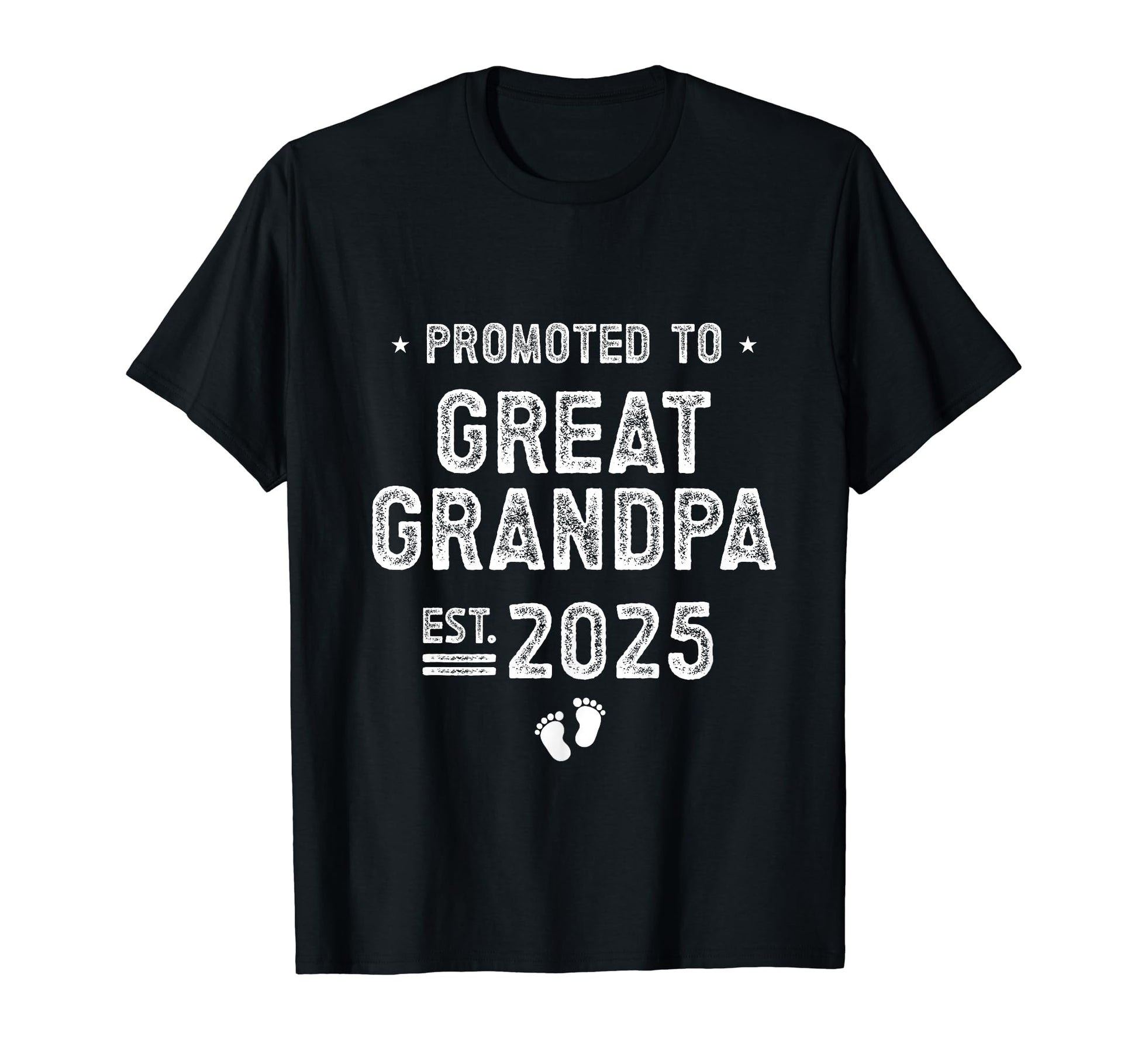 Promoted To Great Grandpa 2025 Soon To T-Shirt - Trendy Graphic Men Women - T-Shirt, Sweatshirt, Hoodie