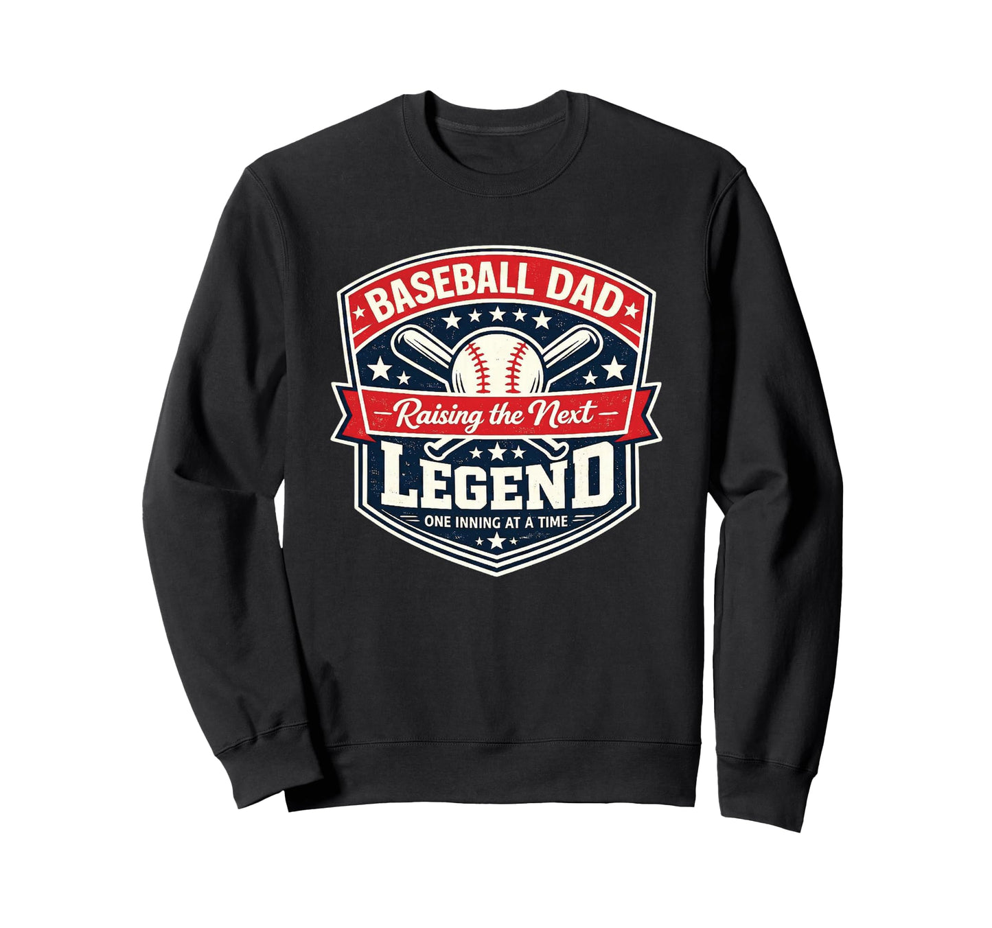 Baseball Dad Raising Legend One Sweatshirt - Fun Novelty Design for Adults - T-Shirt, Sweatshirt, Hoodie