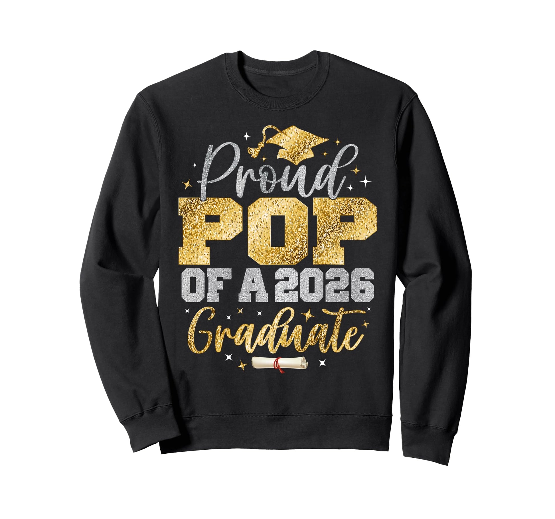Proud Pop Class 2026 Graduate Senior Sweatshirt - Unique Graphic Men Women - T-Shirt, Sweatshirt, Hoodie
