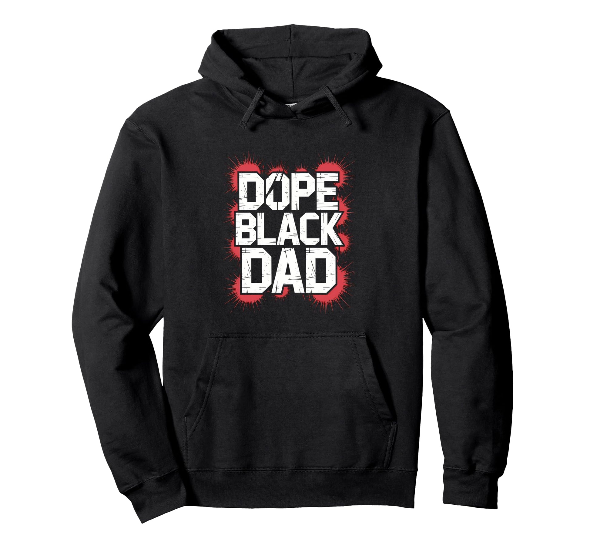 Dope Black Dad Bold Statement Father Hoodie - Minimalist Print for Adults - T-Shirt, Sweatshirt, Hoodie