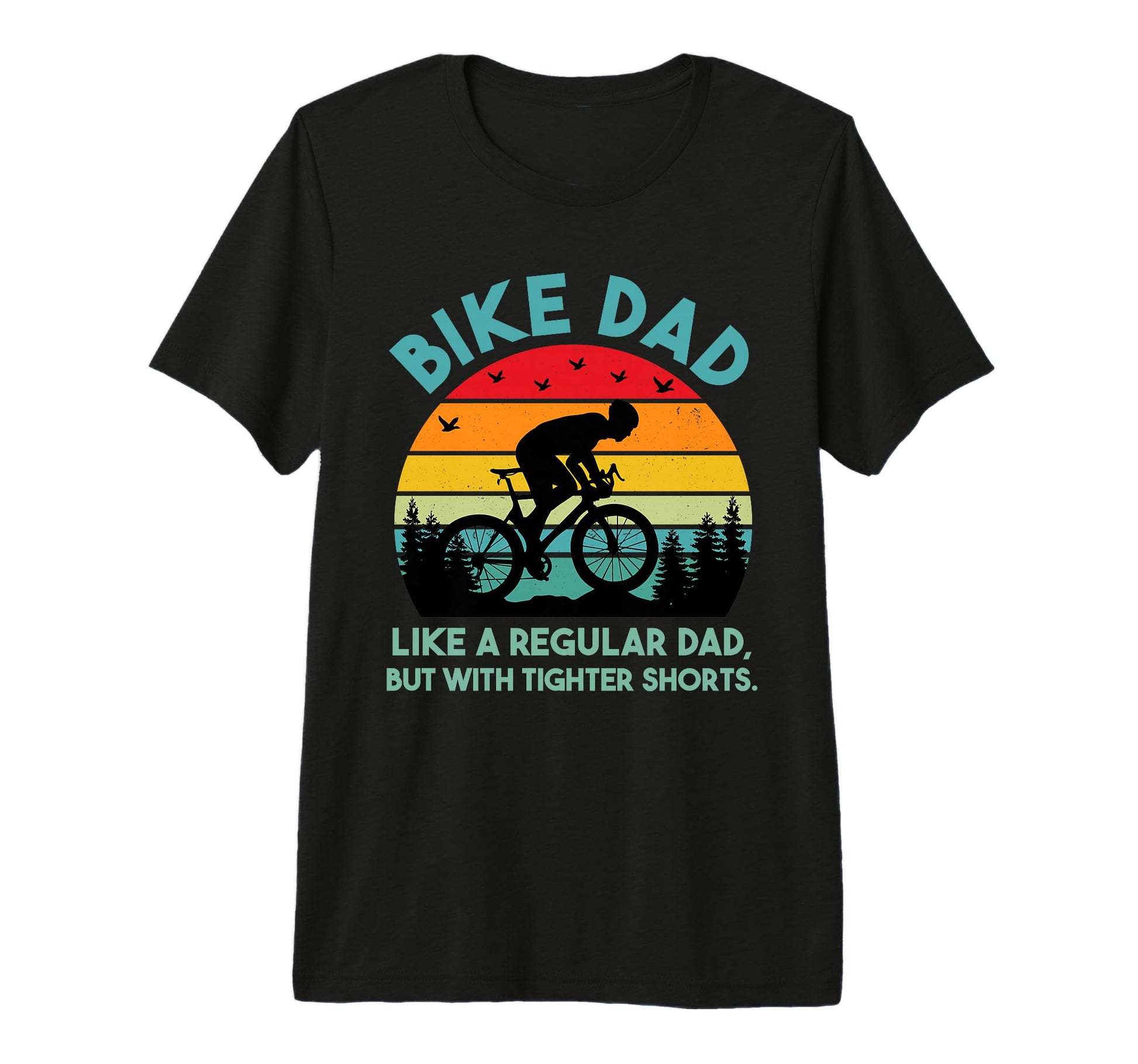 Mens Cyclist Dad Bike Dad Like T-Shirt - Custom Art Print Men Women - T-Shirt, Sweatshirt, Hoodie