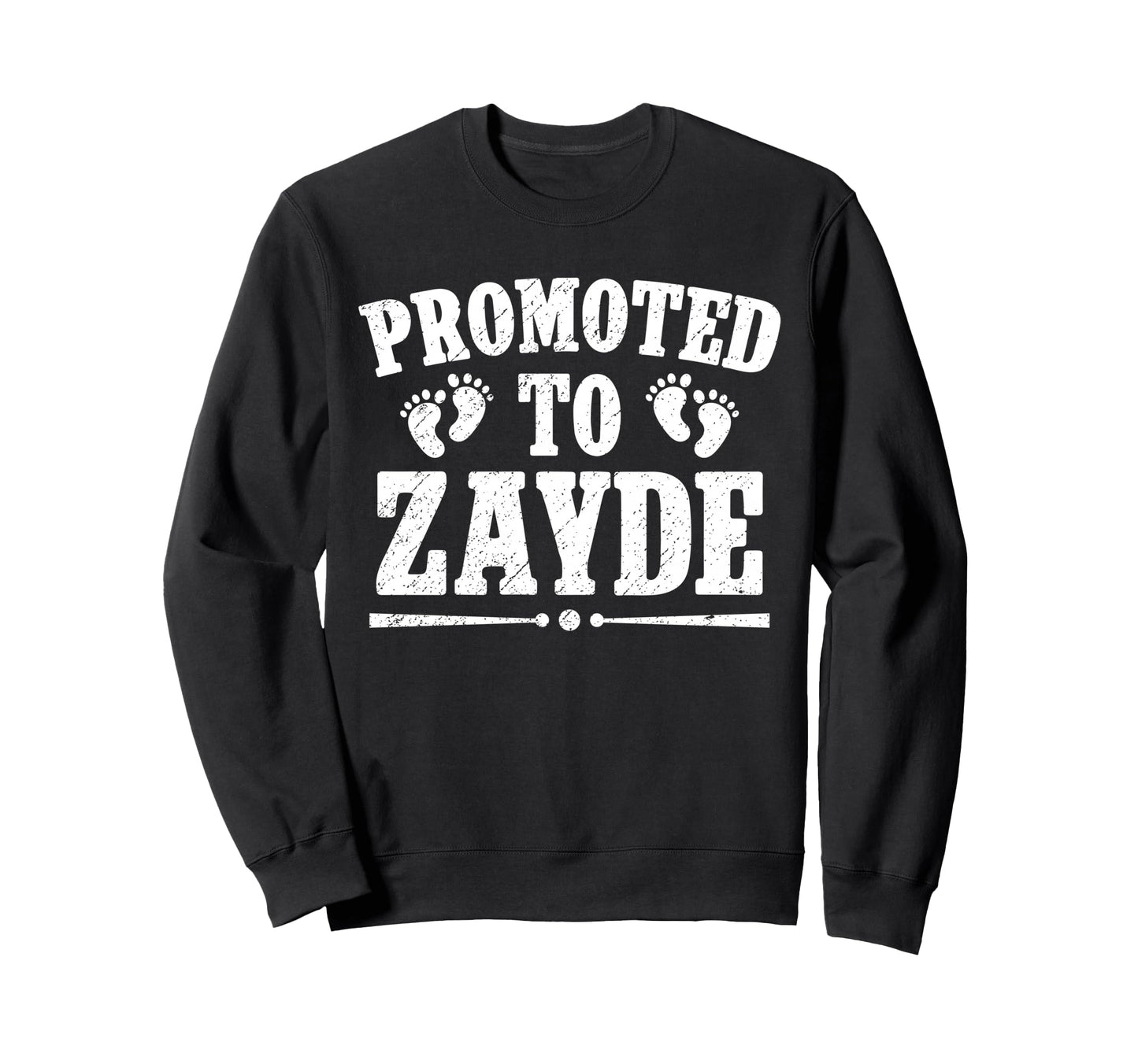 Promoted To Zayde Future Zayde Sweatshirt - Minimalist Print Unisex - T-Shirt, Sweatshirt, Hoodie