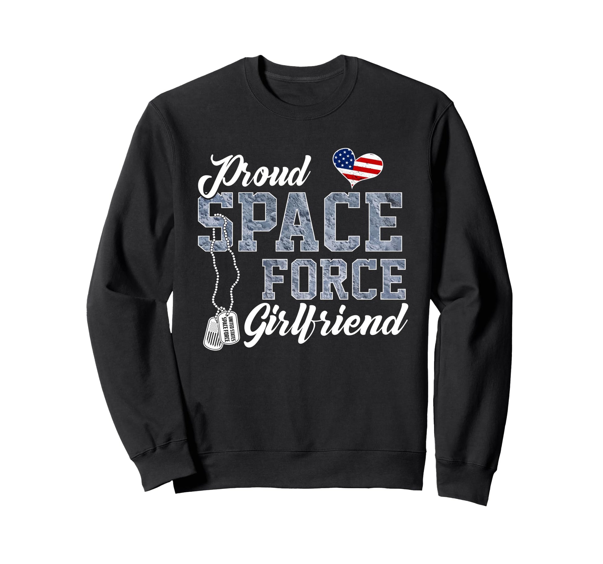 Proud Space Force Girlfriend Us Sweatshirt - Novelty Apparel for Adults - T-Shirt, Sweatshirt, Hoodie