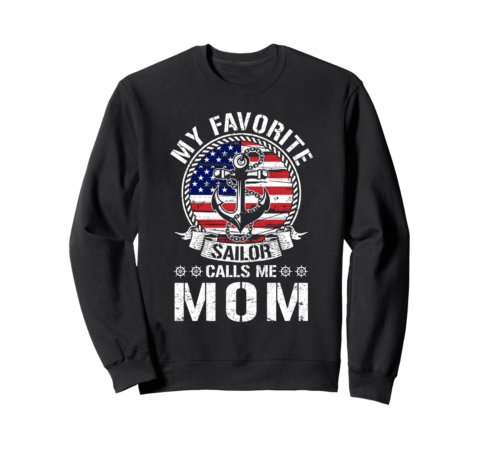 Proud Sailor Mom Anchor Flag Usa Sweatshirt - Custom Art Print Unisex - T-Shirt, Sweatshirt, Hoodie
