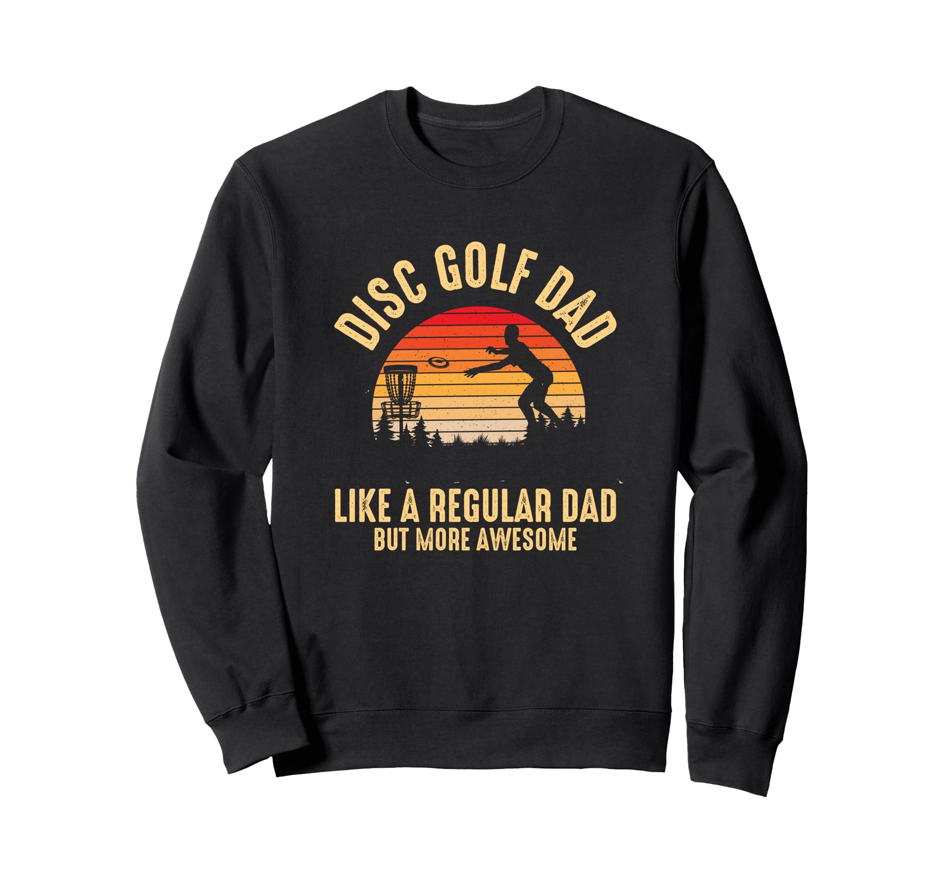 Disc Golf Dad Sunset Disc Sweatshirt - Aesthetic Graphic for Adults - T-Shirt, Sweatshirt, Hoodie