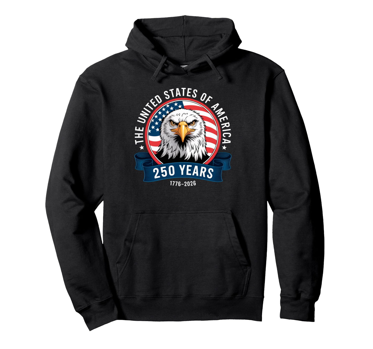 United States America 250 Years Hoodie - Fun Novelty Design for Adults - T-Shirt, Sweatshirt, Hoodie