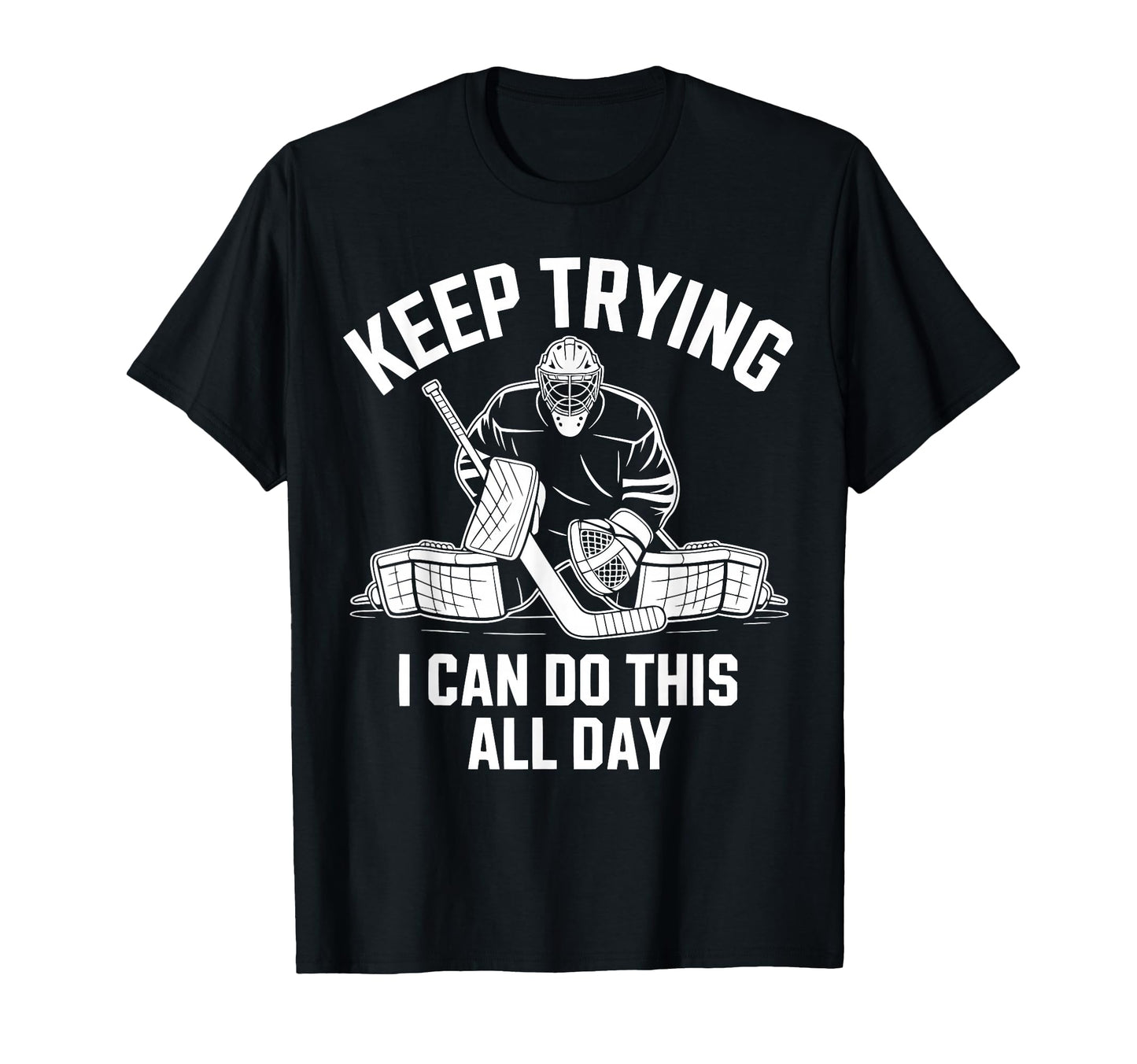 Ice Hockey Goalkeeper Netminder Goalie T-Shirt - Trendy Graphic Unisex - T-Shirt, Sweatshirt, Hoodie